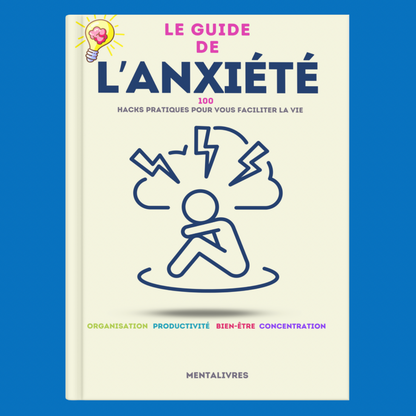 Le guide de l'anxiété (Ebook)